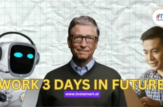 The Artificial Intelligence Revolution: Bill Gates Predicts 3-Day Workweek in future!